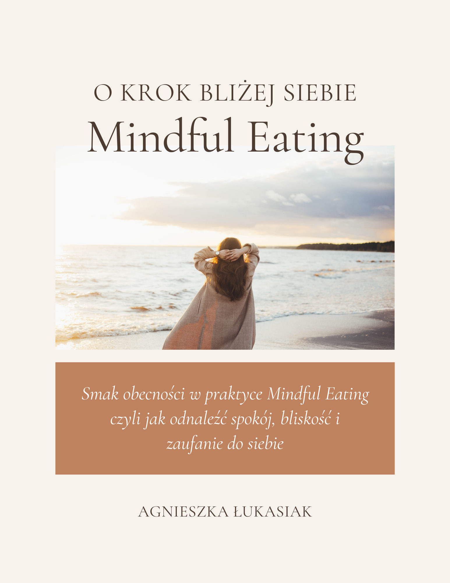 Mindful Eating - O Krok Bliżej Siebie